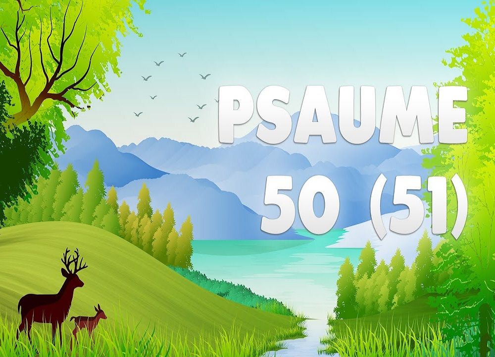 Psaume 50 51 Cree En Moi Un Cœur Pur O Mon Dieu Paroisse De Colomiers Diocese De Toulouse