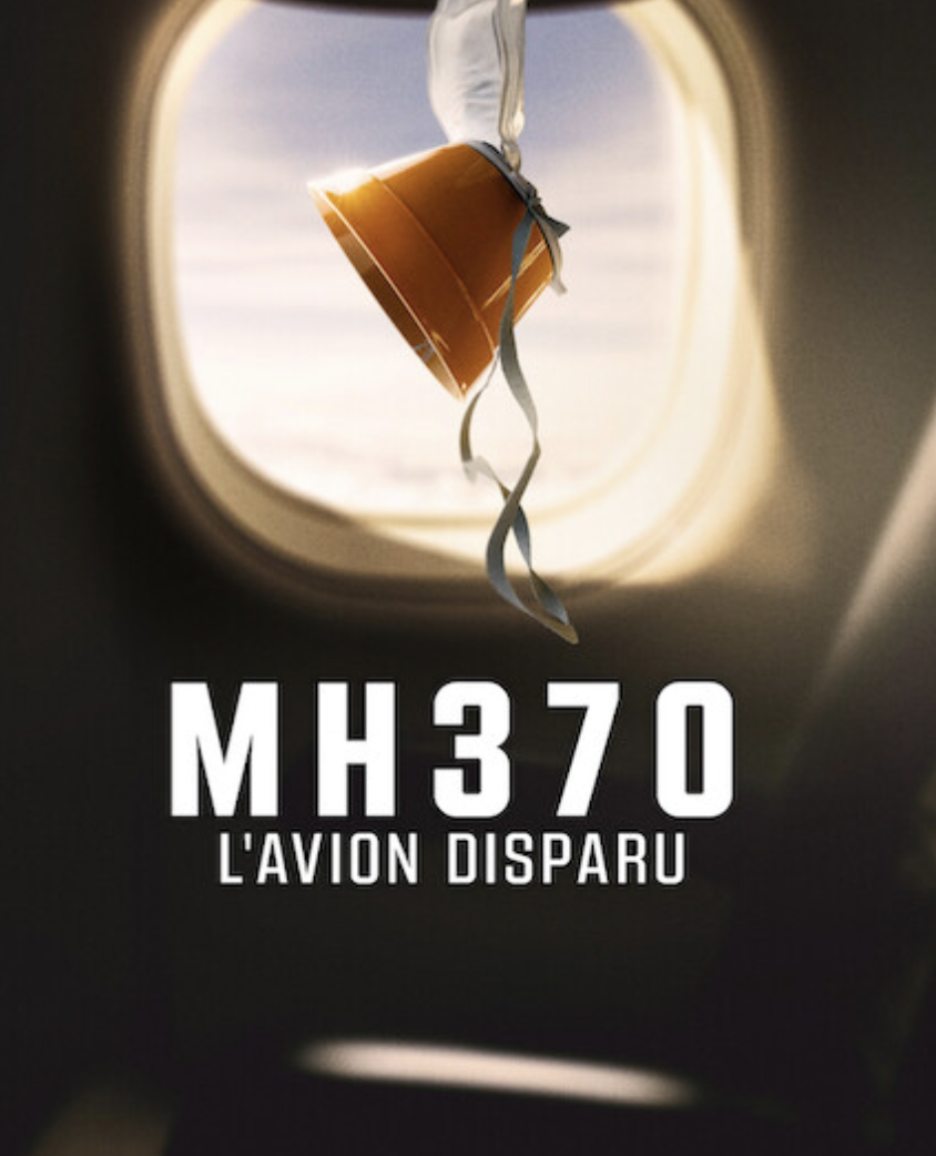 Netflix Serie Avion Disparu 5 Ans Dès ce mercredi sur Netflix, le documentaire Netflix MH 370, l'avion disparu.  - LeBlogTVNews
