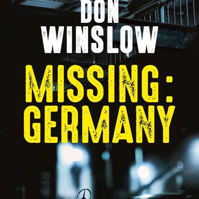 Chronique : Missing : Germany, Don Winslow, éd. Le Seuil