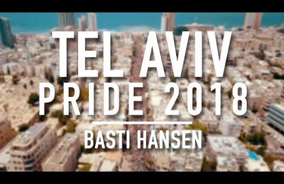TEL AVIV PRIDE 2018 - AFTERMOVIE (feat.Netta Barzilai  "Toy", Noa Kirel, Moti Taka) x Basti Hansen
