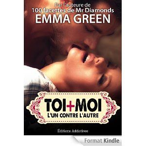 Toi+Moi : L'un contre l'autre (Volume 8 et 9) de Emma Green