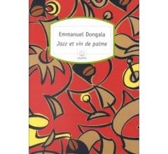 Emmanuel Dongala, Jazz et vin de palme