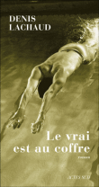 Le vrai est au coffre