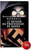 Le retour du professeur de danse de Henning Mankell