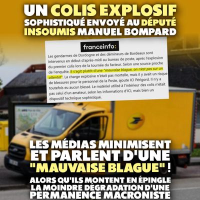 Attentat au colis piégé visant Manuel Bompard : les médias minimisent, les autorités parlent de ? mauvaise blague ?