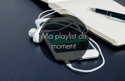 Playlist du moment 