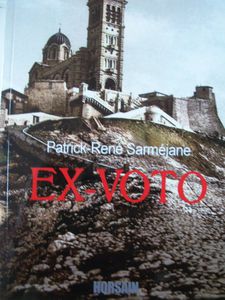 Coup de coeur : Ex voto, de Patrick-René Sarméjane...