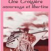 Une croisière amoureuse et libertine, par Lily Dufresne