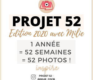 #2020Projet52milie : le challenge photo 2020 { 7ème round }