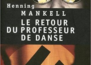 Le Retour du Professeur de danse / Henning Mankell