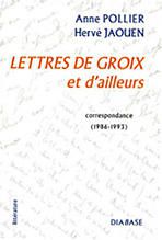 « Lettres de Groix et d'ailleurs » : Hervé Jaouen rend hommage à Anne Pollier