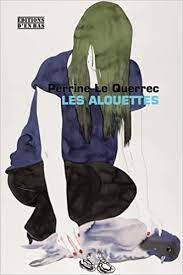 Les Alouettes, de Perrine Le Querrec