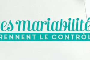 Les Mariabilités !