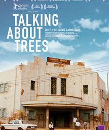 Talking About Trees - documentaire soudanais de Suhaib Gasmelbari - 2019 – 1h34mn