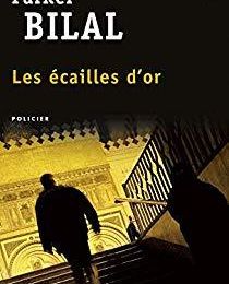 Les écailles d’or – Parker Bilal (2012)