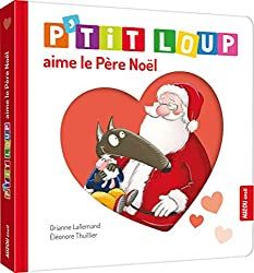 P'tit Loup aime le Père Noël [Dossier Lecture][Loup][Noël][Maternelle][PS-MS]