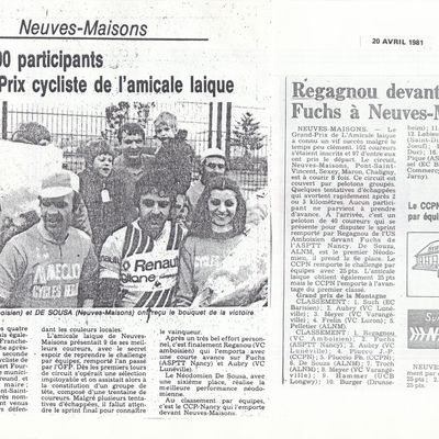 IL Y A  43 ANS  Neuves Maisons 1981   Grand Prix Cycliste de l'Amicale Laïque de Neuves Maisons Meurthe et Moselle le Lundi de Pâques 20 avril   .et Club  Cycliste  Amboise Indre-et-Loire.