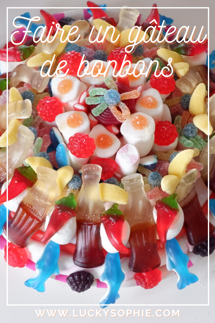 Faire Un Gateau De Bonbon Lucky Sophie Blog Famille Voyage