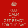 (TERM S/ TERM ES) KEEP CALM AND GET READY FOR THE BAC !