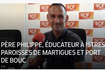 PÈRE PHILIPPE, ÉDUCATEUR À ISTRES