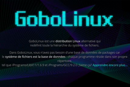 GoboLinux : Une distribution Linux très très particulière !