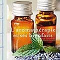 L'aromathérapie au service de notre santé...