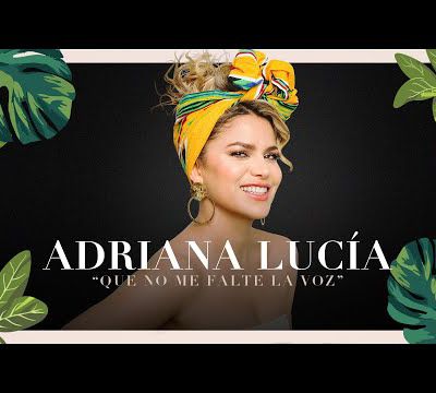 Adriana Lucía - Que No Me Falte La Voz