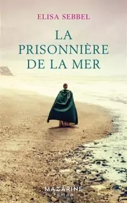 prisonnière Elisa Sebbel