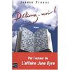 Délivrez-moi, de Jasper Fforde