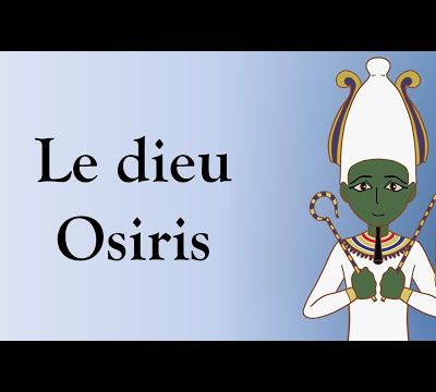  Le dieu Osiris
