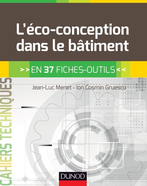 L'éco-conception dans le bâtiment, en 37 fiches-outils - Jean-Luc Menet, Ion Cosmin Gruescu