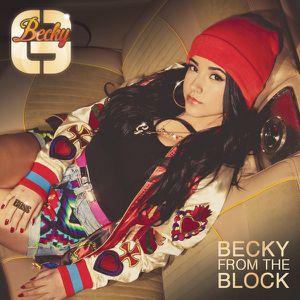 BECKY G &quot;BECKY FROM THE BLOCK&quot;