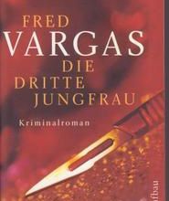 Fred Vargas: Die dritte Jungfrau - Aufbau Verlag -