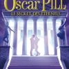 Oscar Pill, tome 3 : Le secret des Eternels d'Eli Anderson