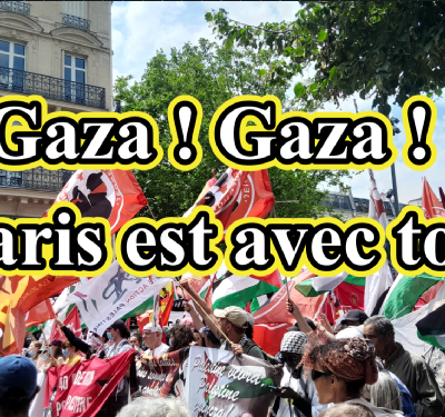 Gaza ! Gaza ! Paris est avec toi