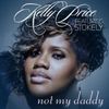 KELLY PRICE FT STOKLEY WILLIAMS - Not My Daddy (Video)