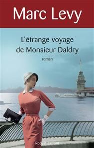 L'étrange voyage de Monsieur Daldry de Marc Lévy
