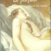 "Le parfum" Patrick SÜSKIND