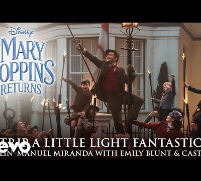 Trip a Little Light Fantastic (From "Mary Poppins Returns")