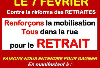 Renforçons la mobilisation le 7 février contre le projet des retraites