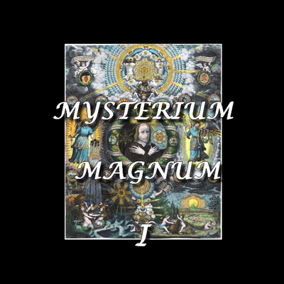 LE MYSTERIUM MAGNUM - Volume II