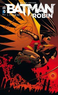 Mon Impression : Batman et Robin tome #1