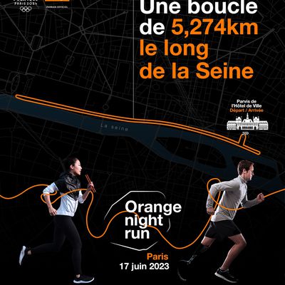 Orange Night Run : 1 000 dossards à gagner pour le Marathon Pour Tous des Jeux Olympiques de Paris 2024