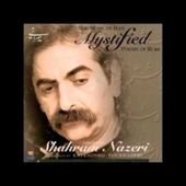 Shahram Nazeri - Mystified (Sufi Music Of Iran) ( Complete Album )