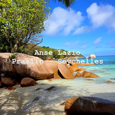 Focus sur Anse Lazio – Praslin, Seychelles
