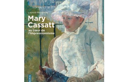 Livres d'art : Mary Cassatt, au cœur de l'impressionnisme
