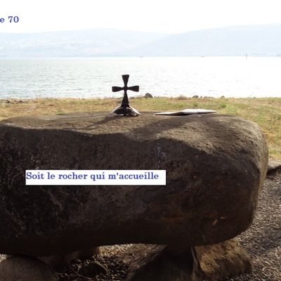 Ps 70, 71  Sans fin, je proclamerai ta justice et ton salut