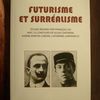 François Livi (dir).- Futurisme et Surréalisme.