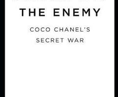 Sleeping with the Enemy Coco Chanel's Secret War