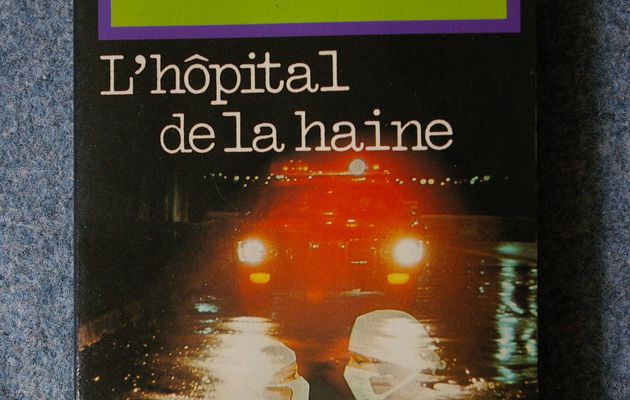 L'hôpital de la haine par Frank G. Slaughter